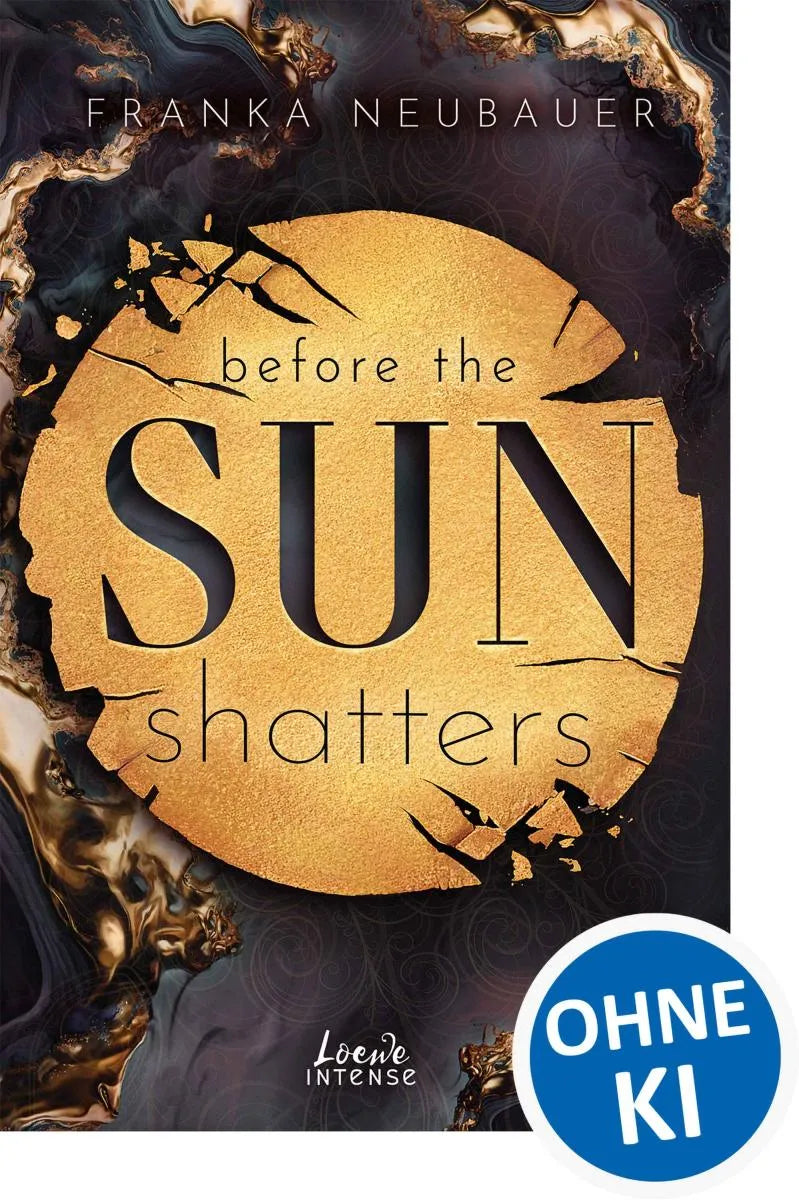 Cover: Before the Sun Shatters (E-Book) von Franka Neubauer