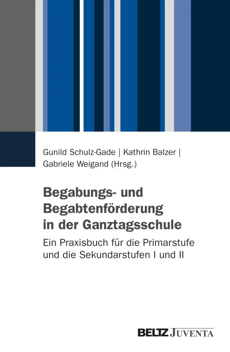 Cover: Begabungs- und Begabtenförderung in der Ganztagsschule (E-Book) von Gunild Schulz-Gade