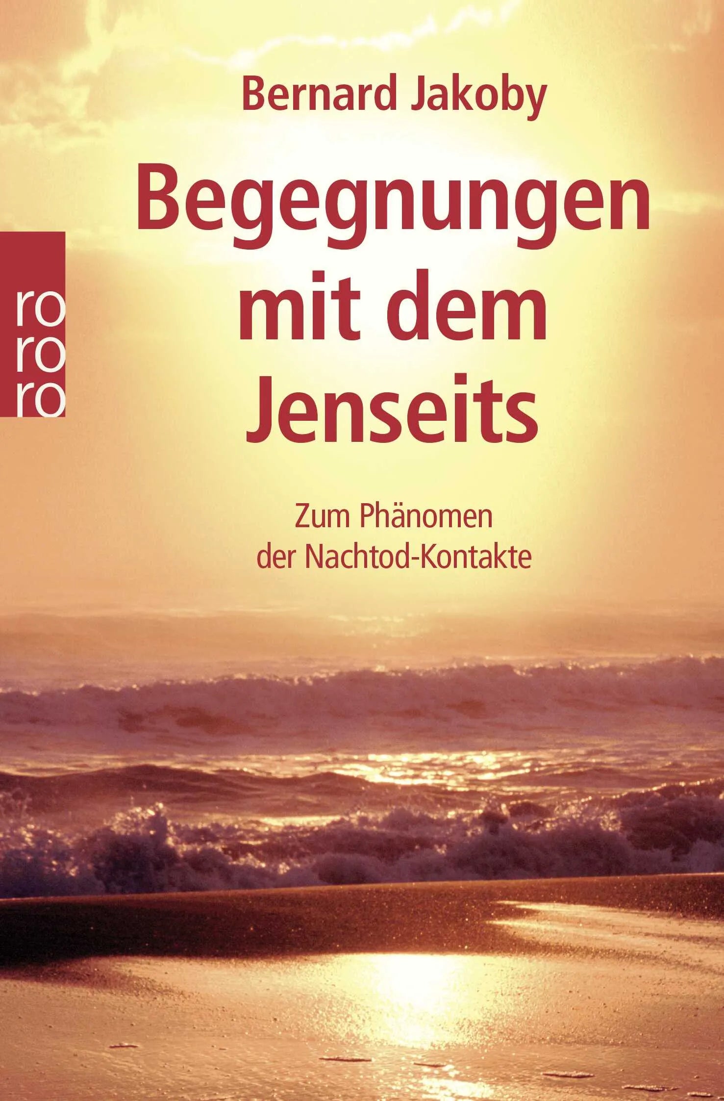 Buchcover von 'Begegnungen mit dem Jenseits' - Taschenbuch von Bernard Jakoby