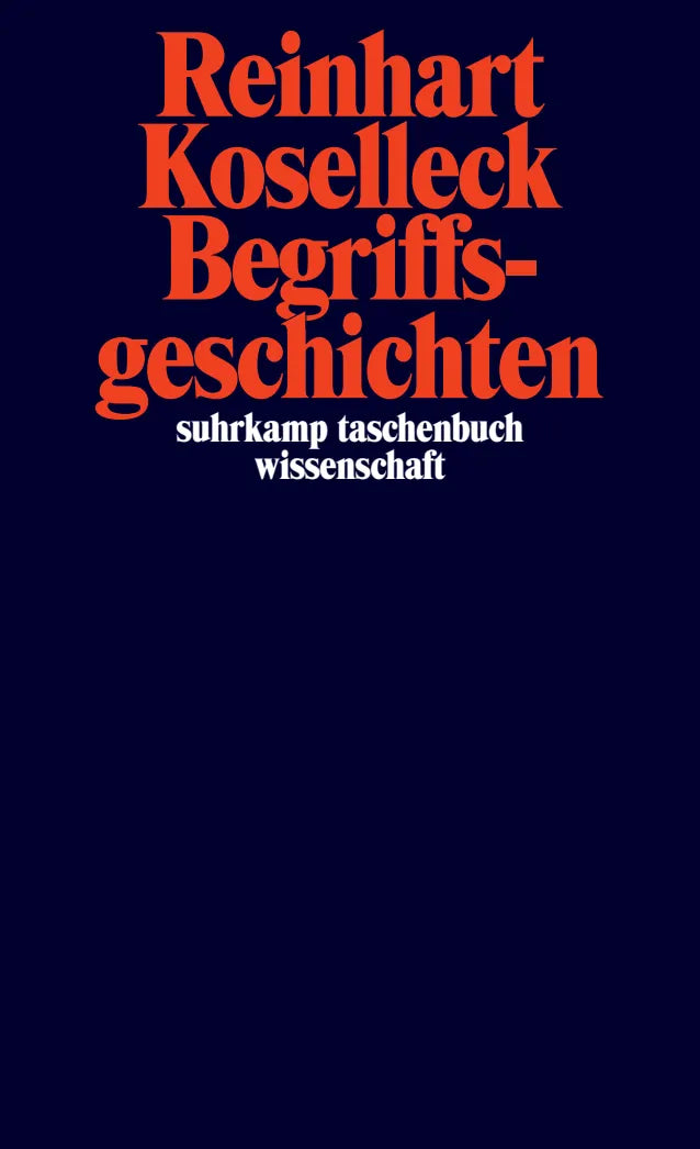 Buchcover von 'Begriffsgeschichten' - Taschenbuch von Reinhart Koselleck