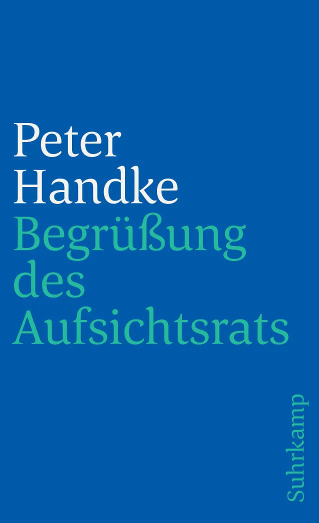 Buchcover von 'Begrüßung des Aufsichtsrats' - Taschenbuch von Peter Handke