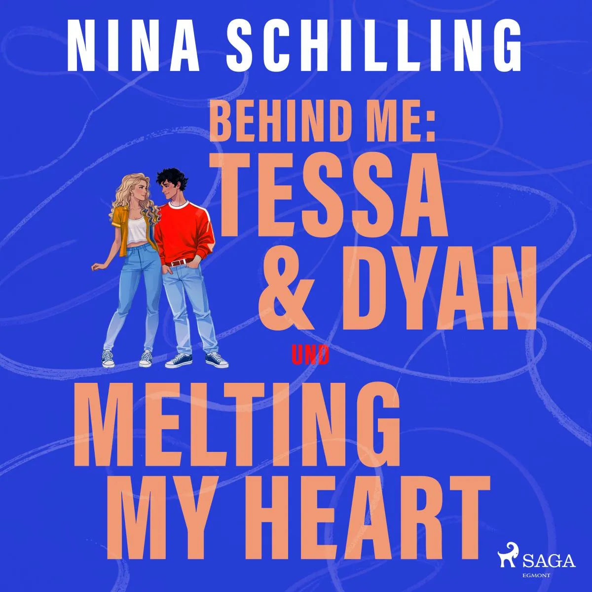 Cover: Behind me: Tessa & Dyan und Melting my Heart (Hörbuch Download) von Nina Schilling
