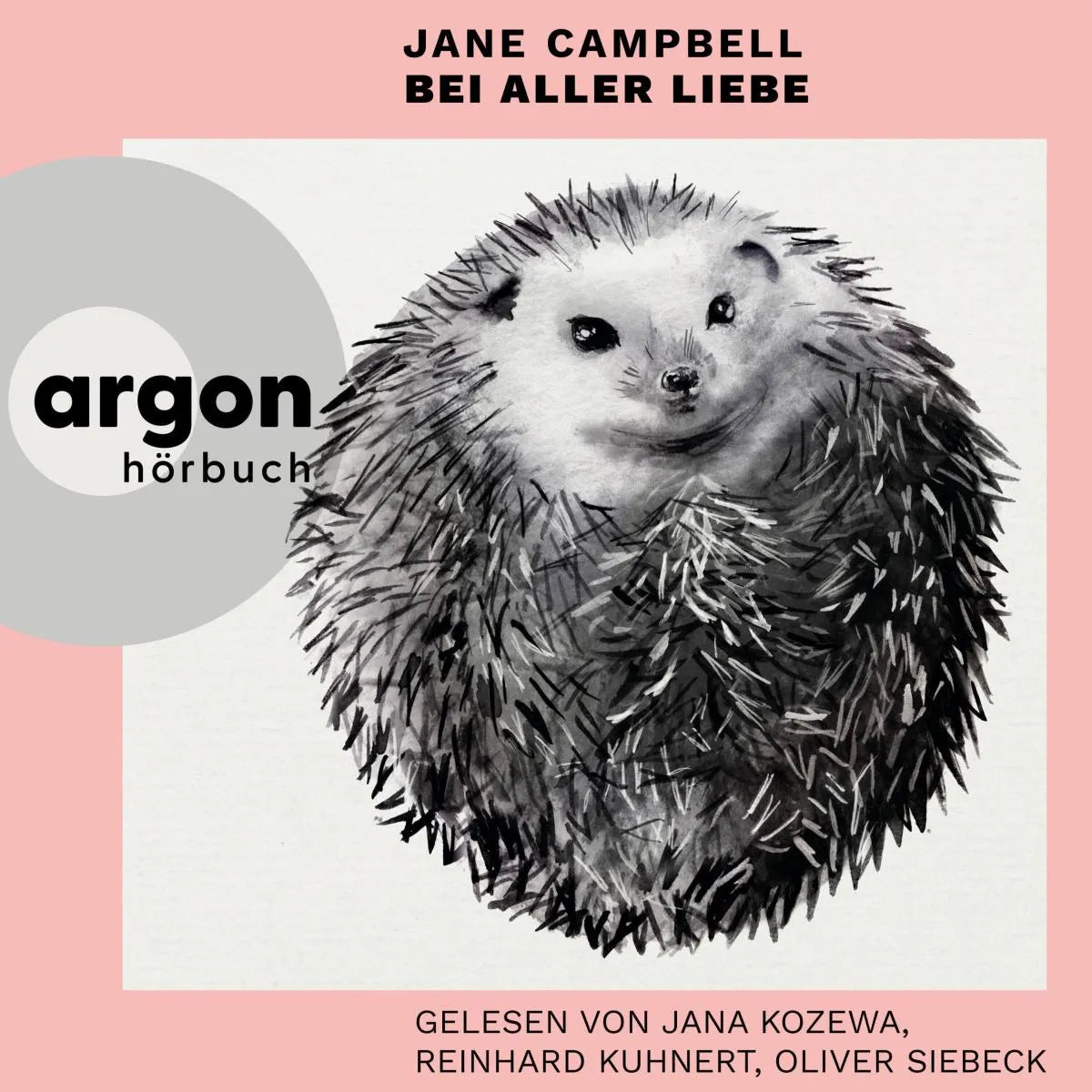 Cover: Bei aller Liebe (Hörbuch Download) von Jane Campbell