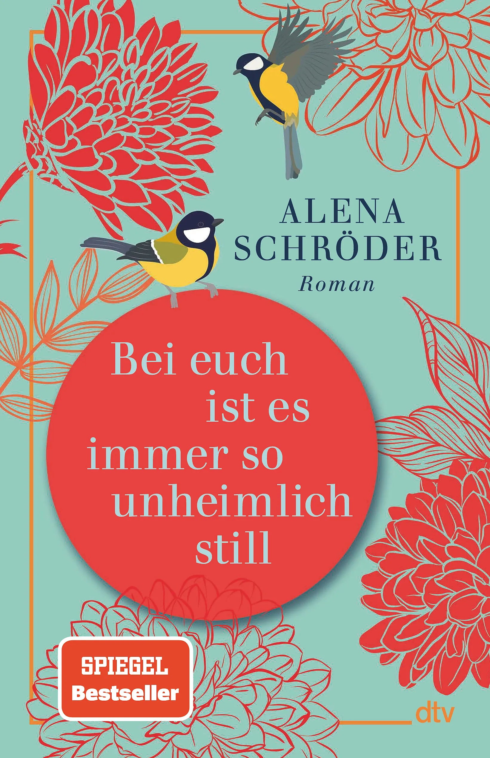 Buchcover von 'Bei euch ist es immer so unheimlich still' - Gebundene Ausgabe von Alena Schröder