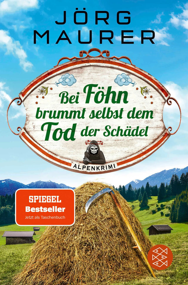 Cover: Bei Föhn brummt selbst dem Tod der Schädel (Taschenbuch) von Jörg Maurer