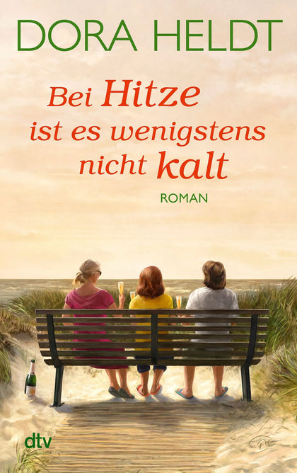 Cover: Bei Hitze ist es wenigstens nicht kalt (Taschenbuch) von Dora Heldt