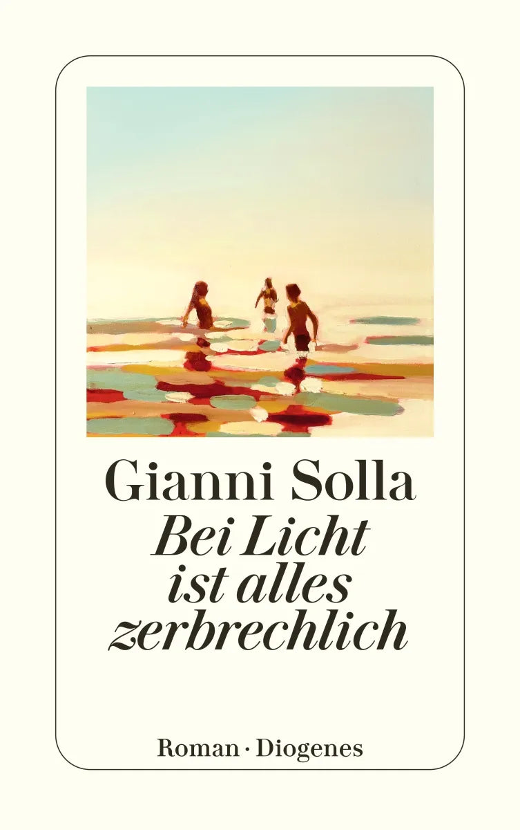 Buchcover von 'Bei Licht ist alles zerbrechlich' - Taschenbuch von Gianni Solla