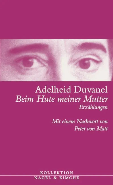 Buchcover von 'Beim Hute meiner Mutter' - Gebundene Ausgabe von Adelheid Duvanel