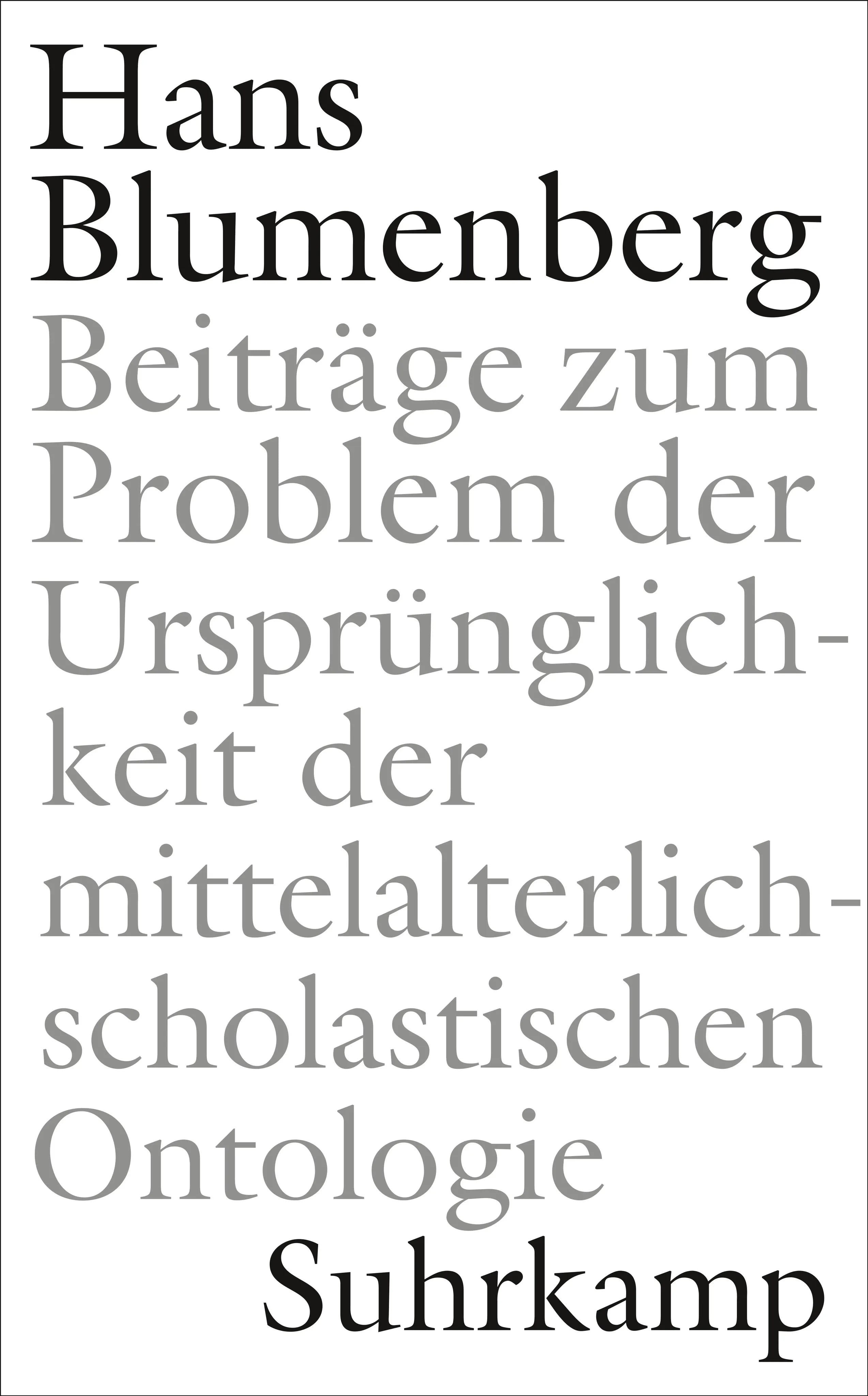 Buchcover von 'Beiträge zum Problem der Ursprünglichkeit der mittelalterlich-scholastischen Ontologie' - Gebundene Ausgabe von Hans Blumenberg
