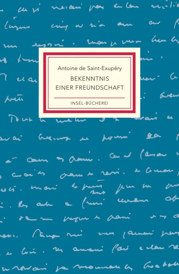Buchcover von 'Bekenntnis einer Freundschaft' - Gebundene Ausgabe von Antoine de Saint-Exupéry
