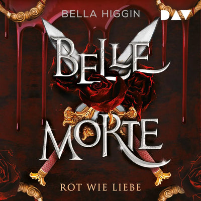 Belle Morte - Teil 2: Rot wie Liebe