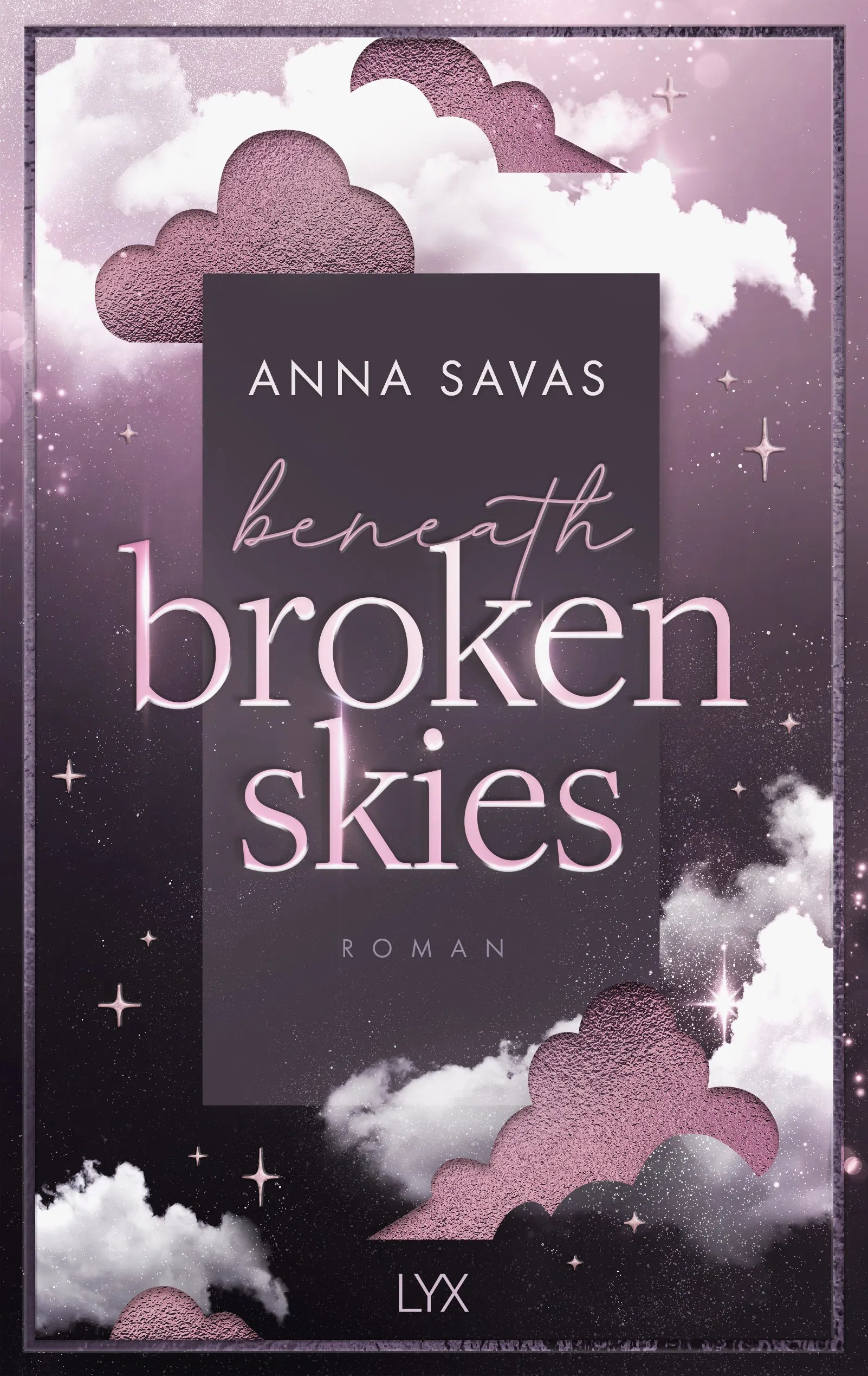 Buchcover von 'Beneath Broken Skies' - Paperback von Anna Savas