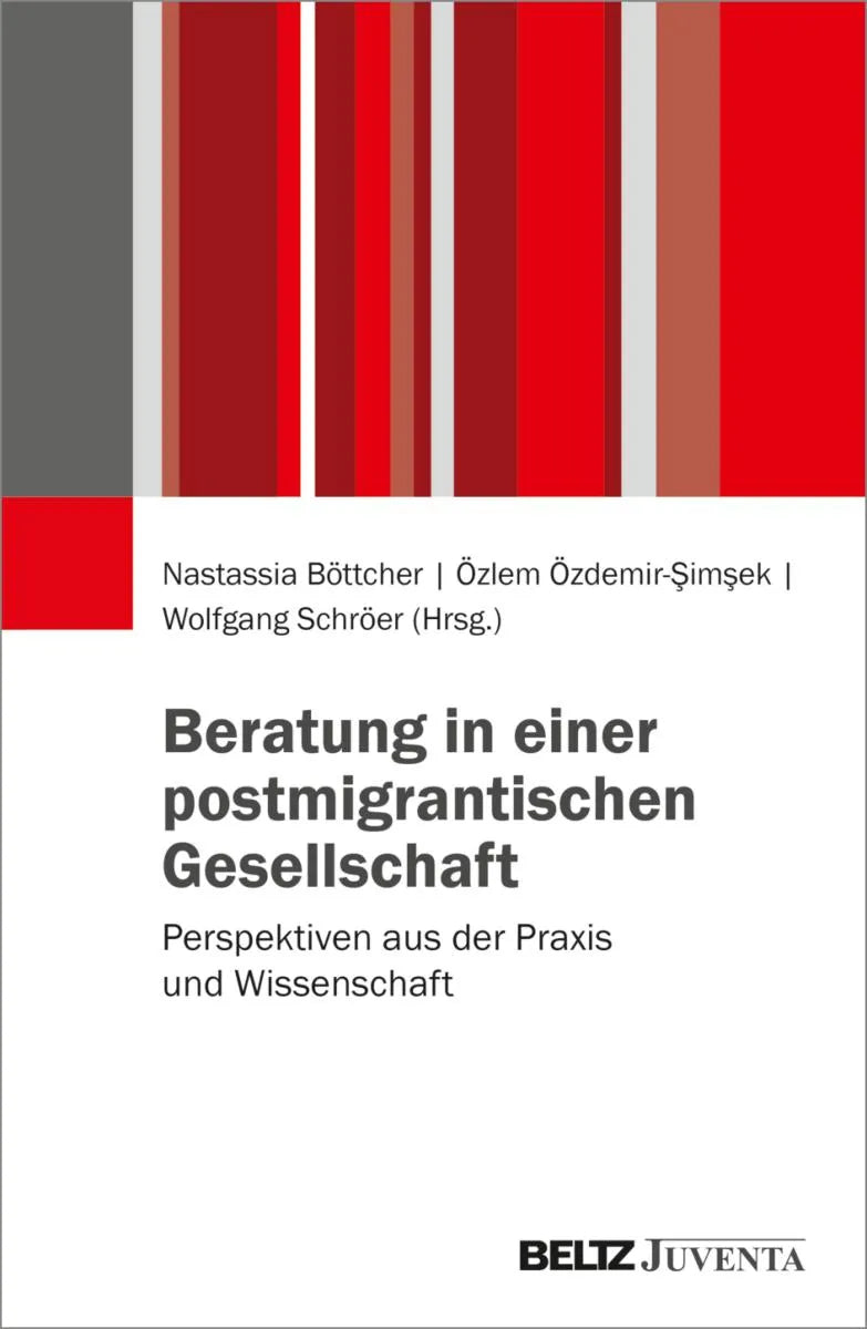 Cover: Beratung in einer postmigrantischen Gesellschaft (E-Book) von Nastassia Böttcher