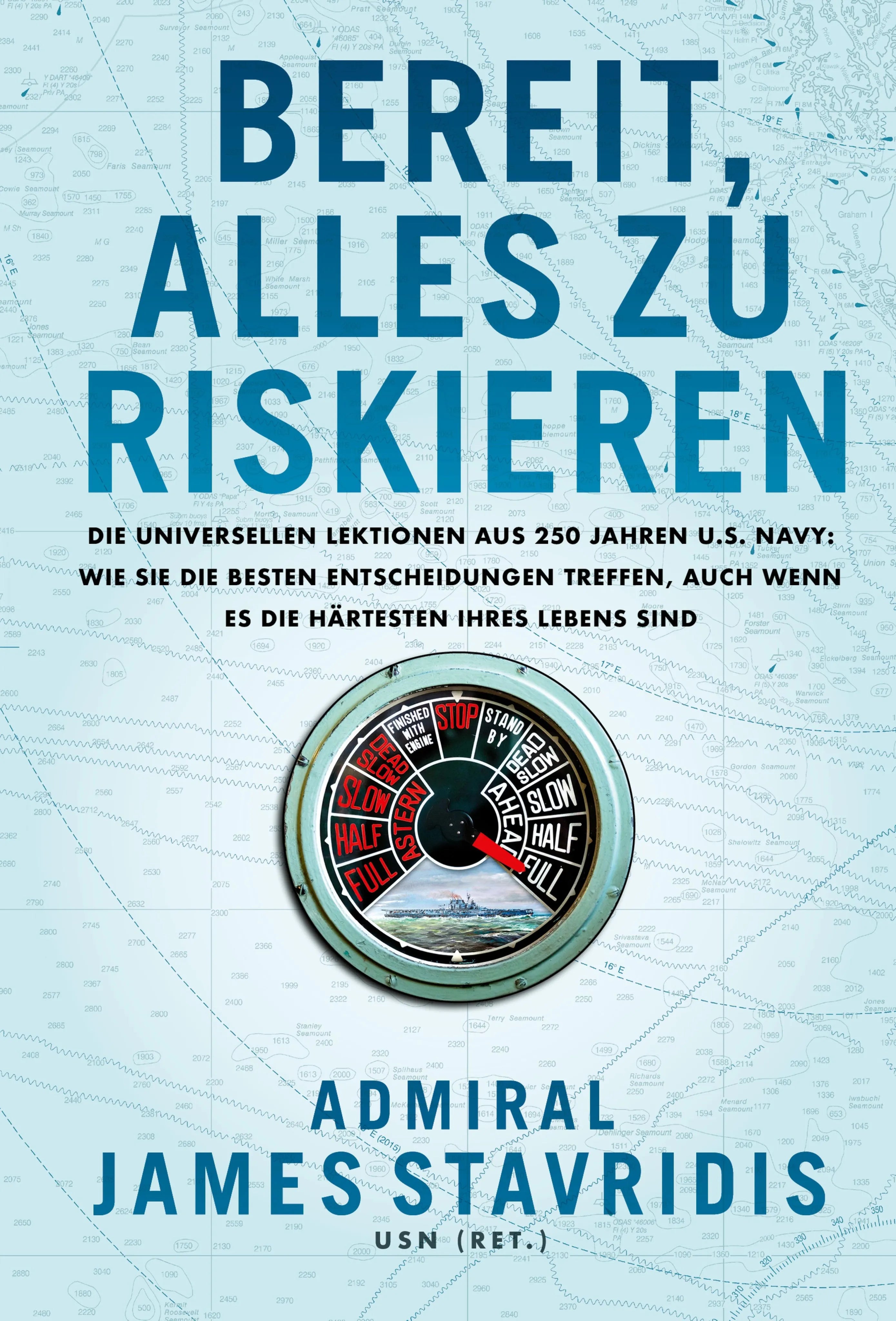 Cover: Bereit, alles zu riskieren (E-Book) von James Stavridis