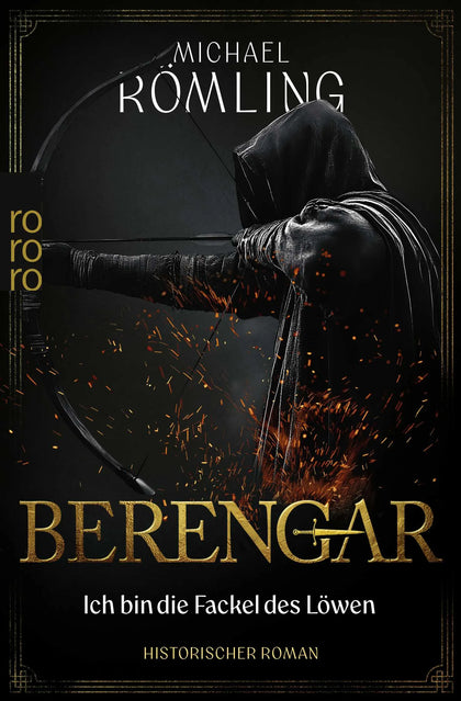 Cover: Berengar: Ich bin die Fackel des Löwen (Taschenbuch) von Michael Römling