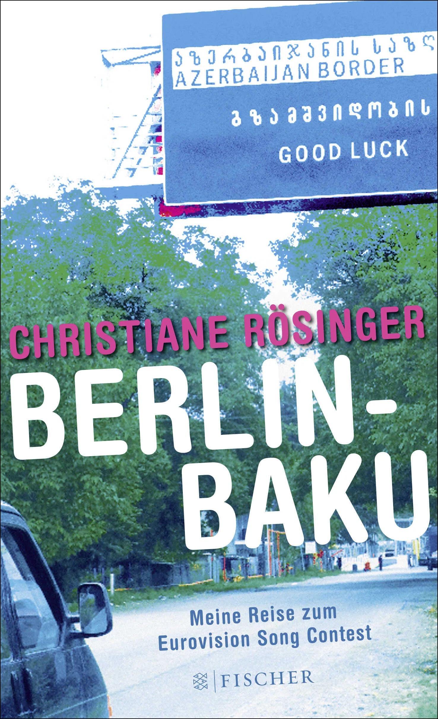 Buchcover von 'Berlin - Baku' - Paperback von Christiane Rösinger