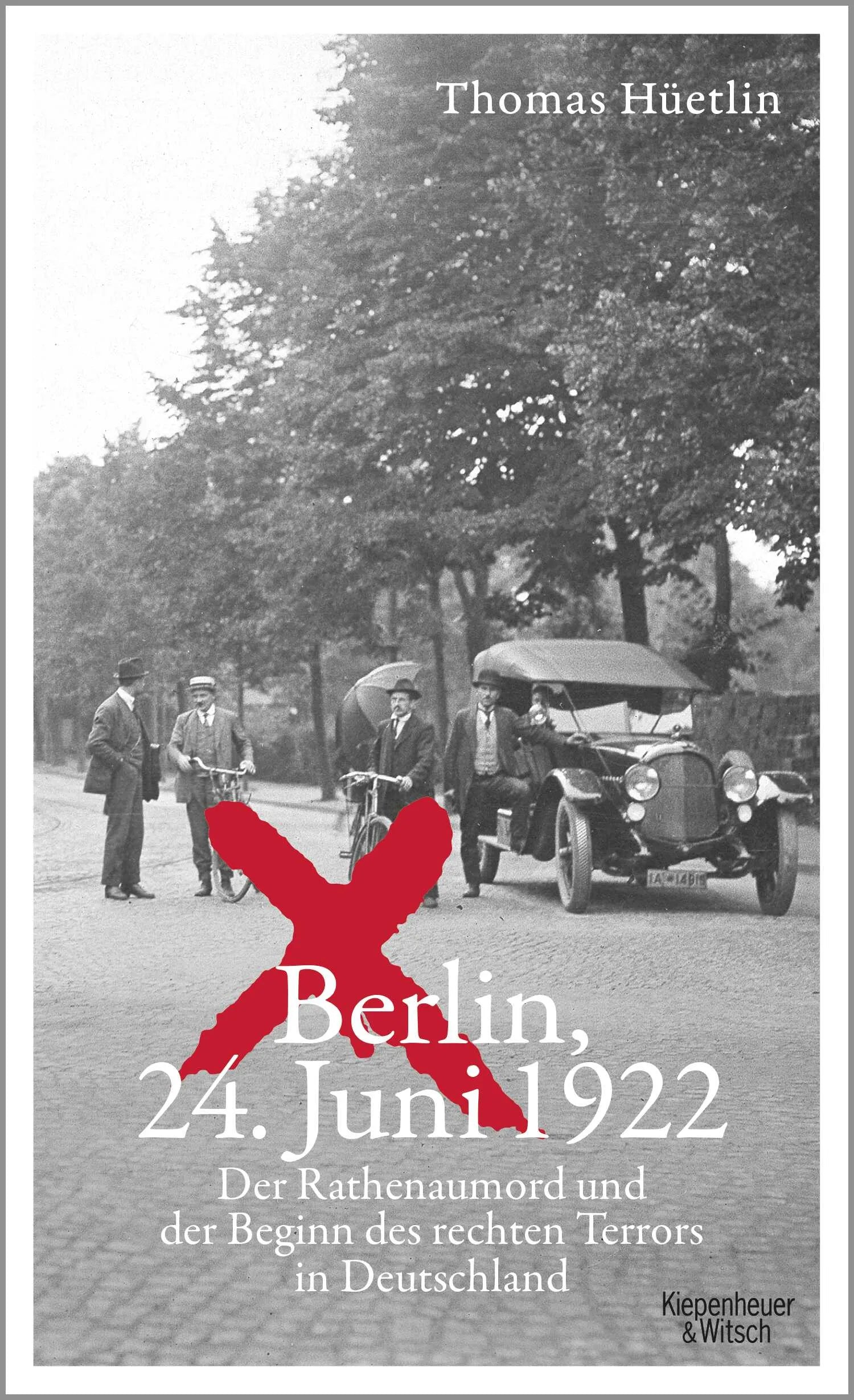 Buchcover von 'Berlin, 24. Juni 1922' - Gebundene Ausgabe von Thomas Hüetlin