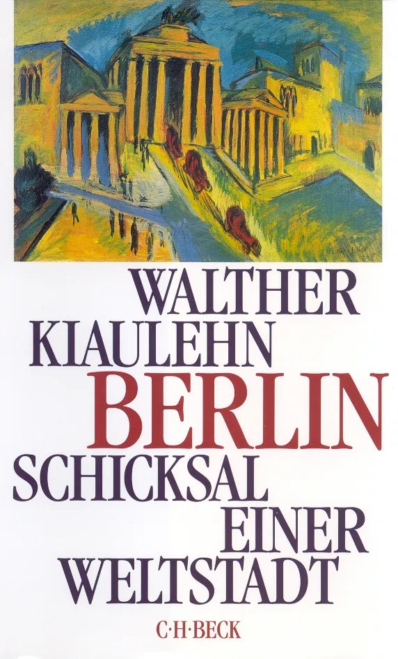Buchcover von 'Berlin' - Gebundene Ausgabe von Walther Kiaulehn