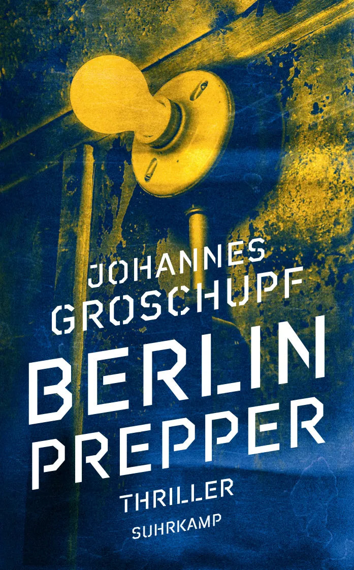 Buchcover von 'Berlin Prepper' - Taschenbuch von Johannes Groschupf