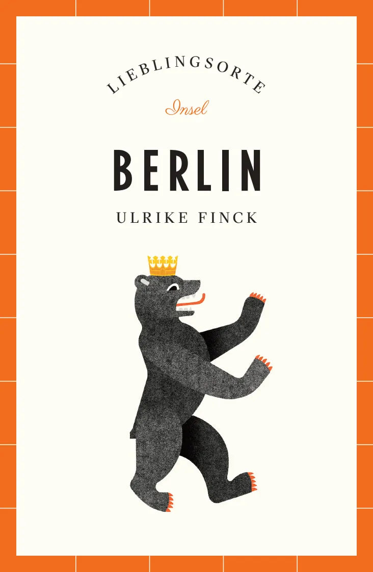 Cover: Berlin Reiseführer LIEBLINGSORTE (Paperback) von Ulrike Finck