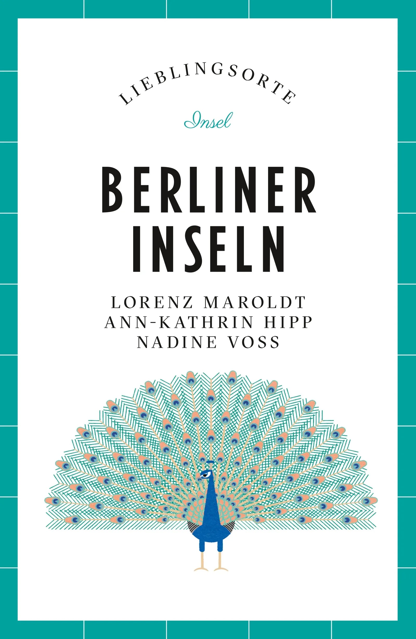 Cover: Berliner Inseln Reiseführer LIEBLINGSORTE (E-Book) von Lorenz Maroldt
