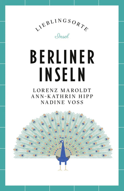 Berliner Inseln Reiseführer LIEBLINGSORTE