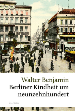 Cover: Berliner Kindheit um 1900 (Hardcover) von Walter Benjamin