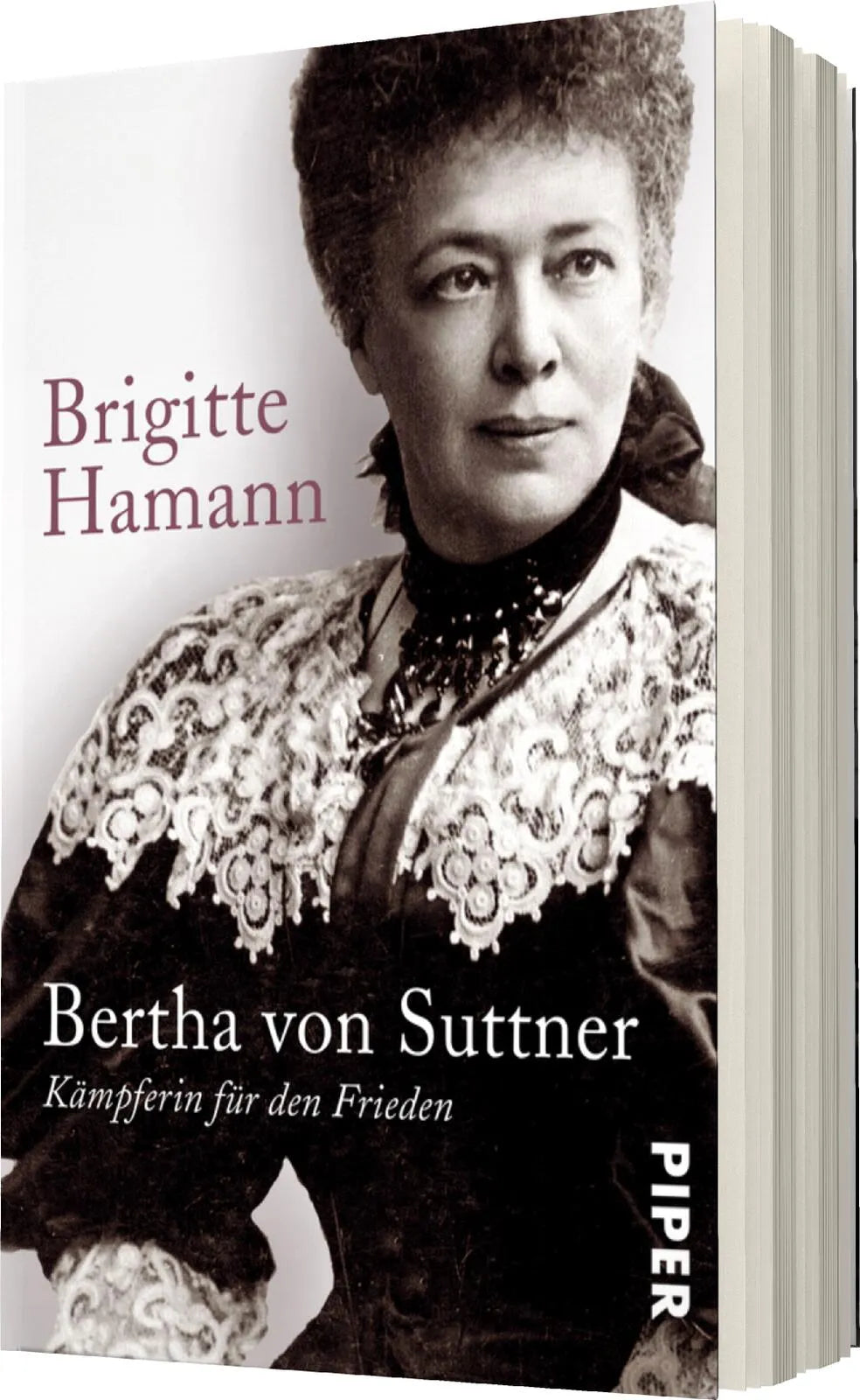 Brigitte Hamann - Bertha von Suttner