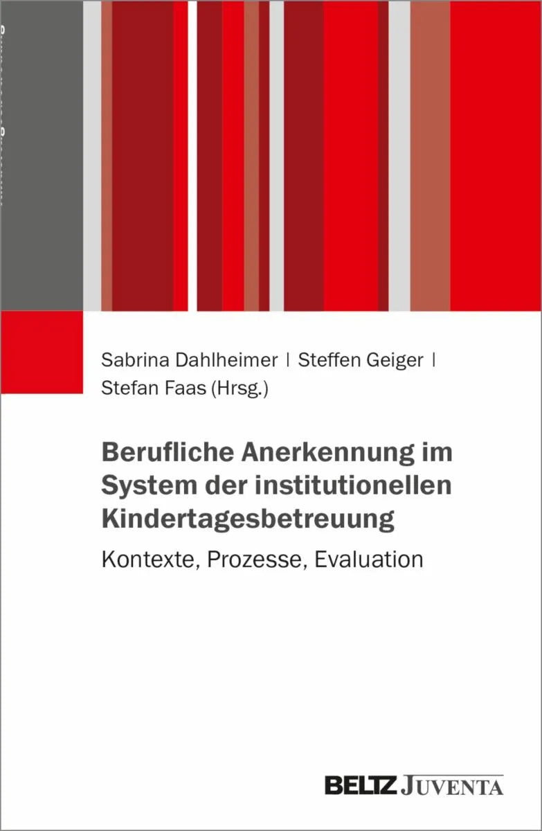Cover: Berufliche Anerkennung im System der institutionellen Kindertagesbetreuung (E-Book) von Sabrina Dahlheimer