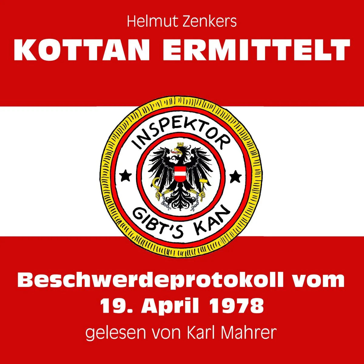 Cover: Beschwerdeprotokoll vom 19. April 1978 (Hörbuch Download) von Helmut Zenker
