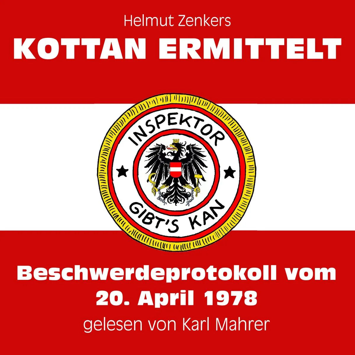Cover: Beschwerdeprotokoll vom 20. April 1978 (Hörbuch Download) von Helmut Zenker