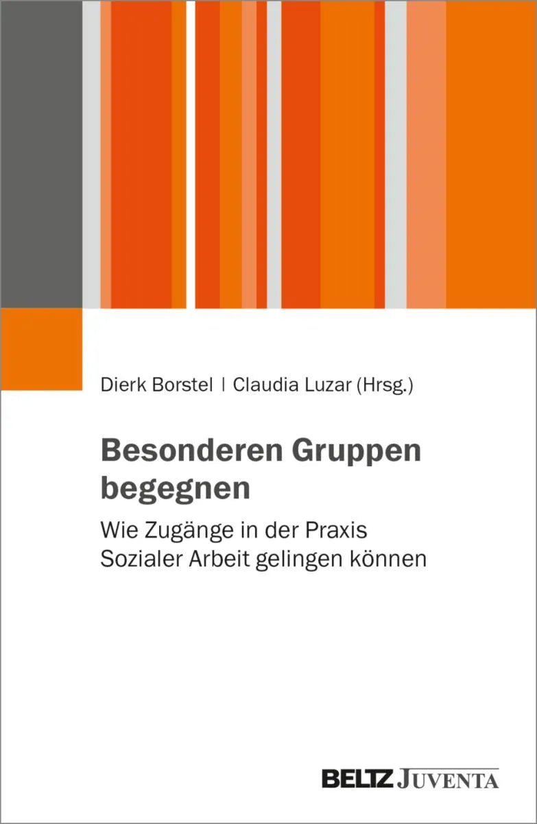 Cover: Besonderen Gruppen begegnen (E-Book) von Dierk Borstel