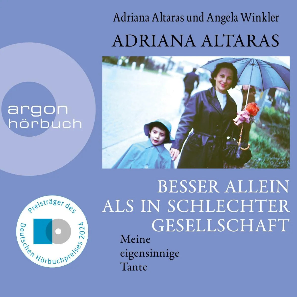 Cover: Besser allein als in schlechter Gesellschaft (Hörbuch Download) von Adriana Altaras