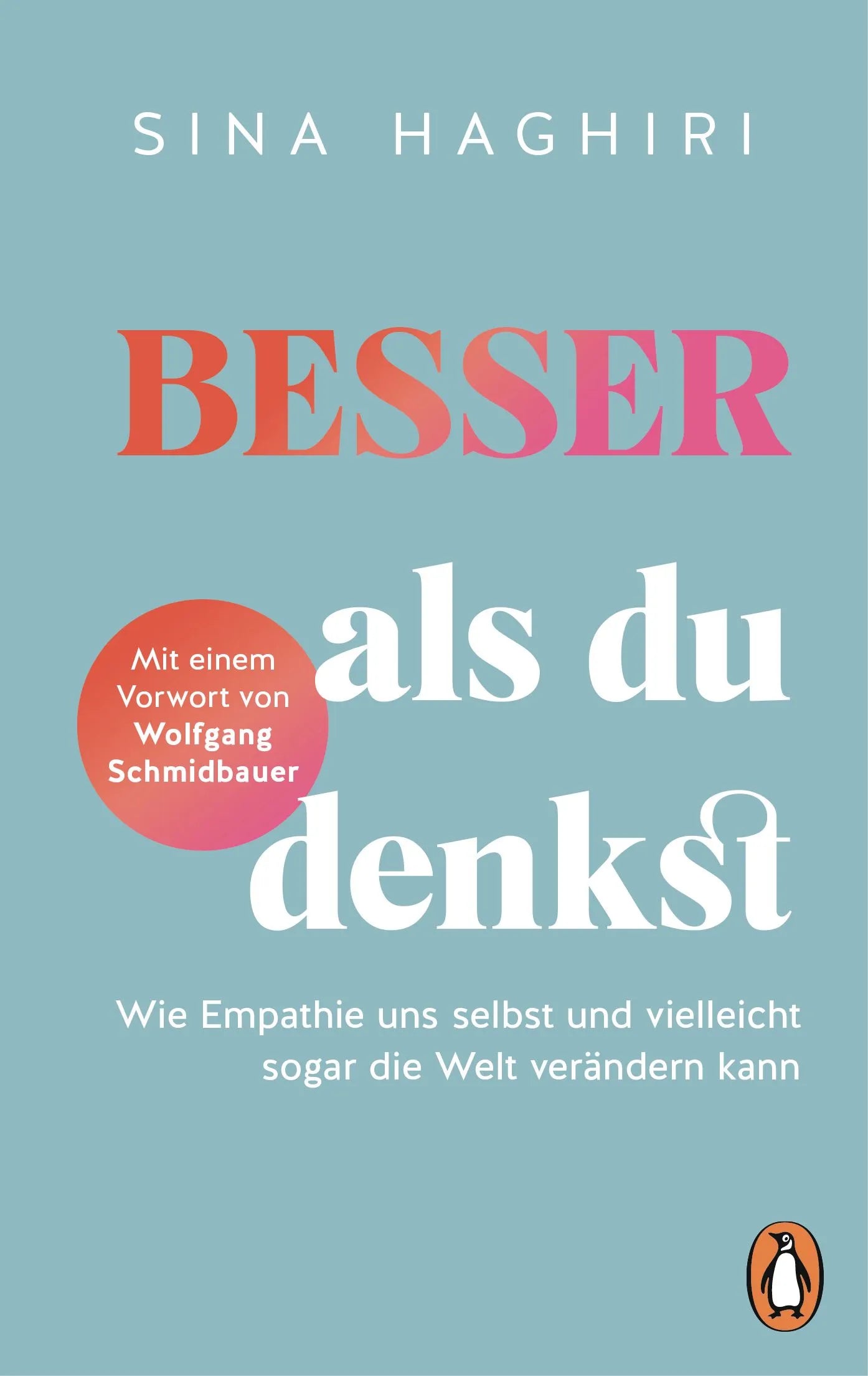 Cover: Besser als du denkst (Taschenbuch) von Sina Haghiri