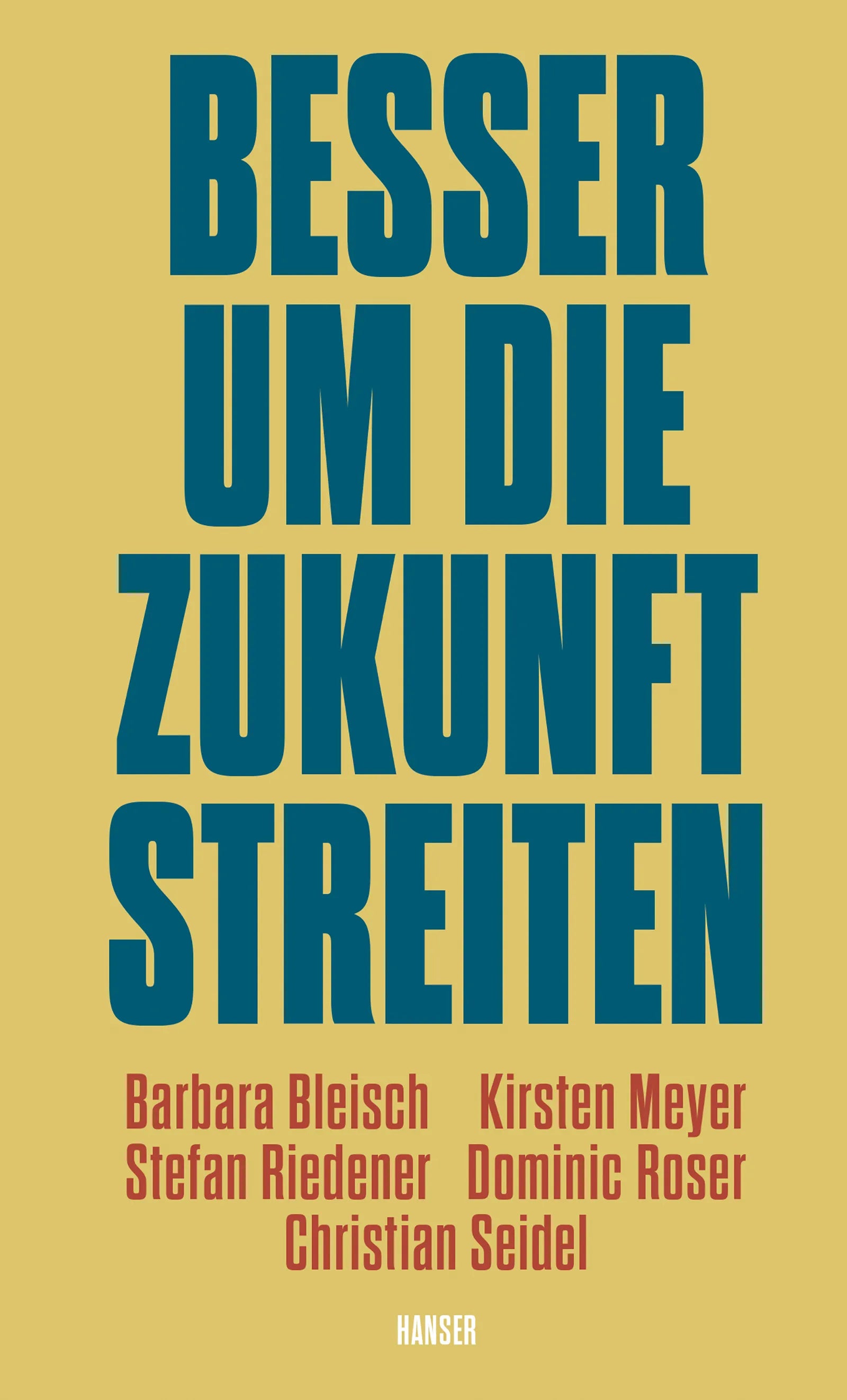 Cover: Besser um die Zukunft streiten (E-Book) von Barbara Bleisch
