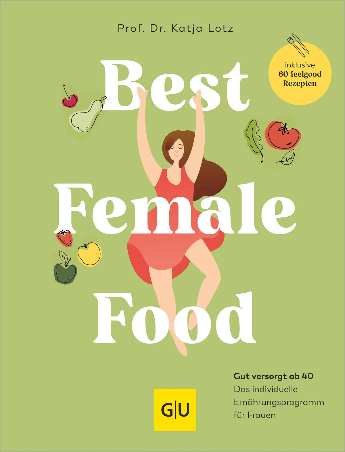 Cover: Best Female Food (Hardcover) von Katja Lotz