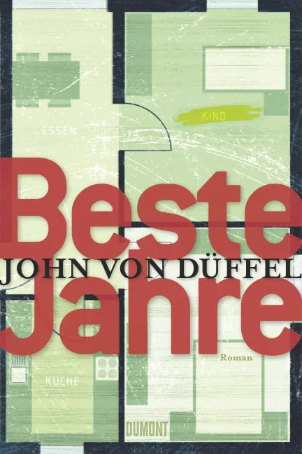 Buchcover von 'Beste Jahre' - Gebundene Ausgabe von John Düffel