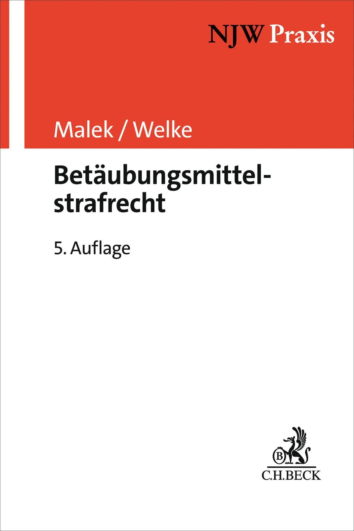 Cover: Betäubungsmittelstrafrecht (Taschenbuch) von Klaus Malek