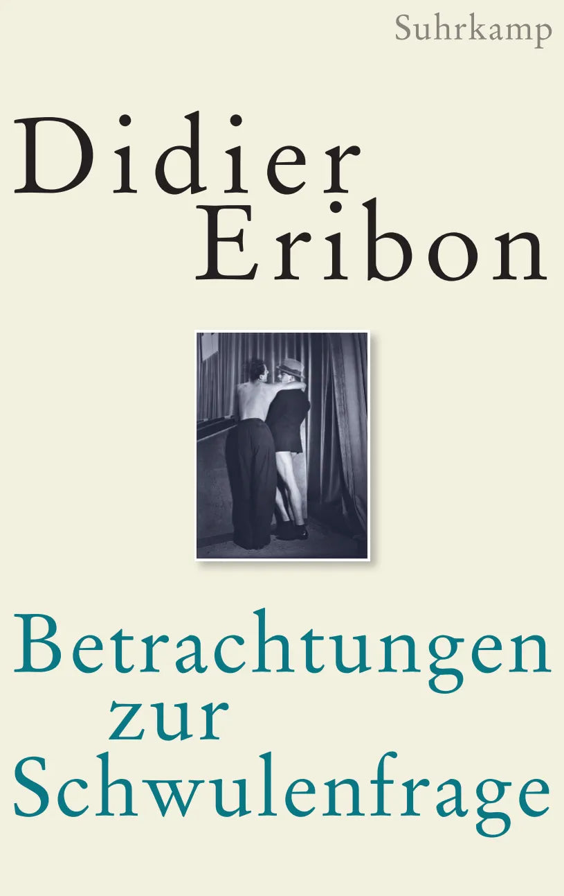 Buchcover von 'Betrachtungen zur Schwulenfrage' - Gebundene Ausgabe von Didier Eribon
