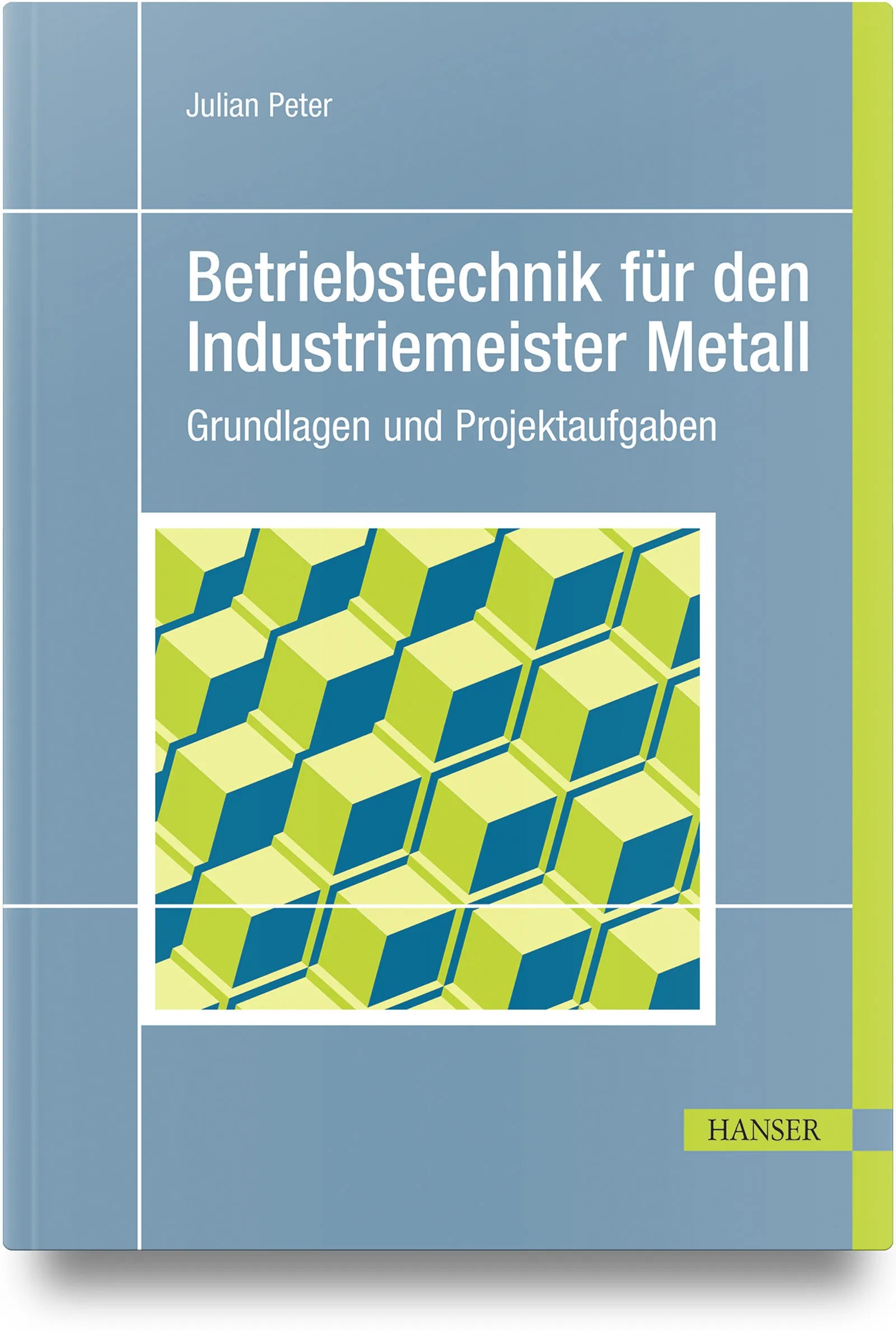 Cover: Betriebstechnik für den Industriemeister Metall (Hardcover) von Julian Peter