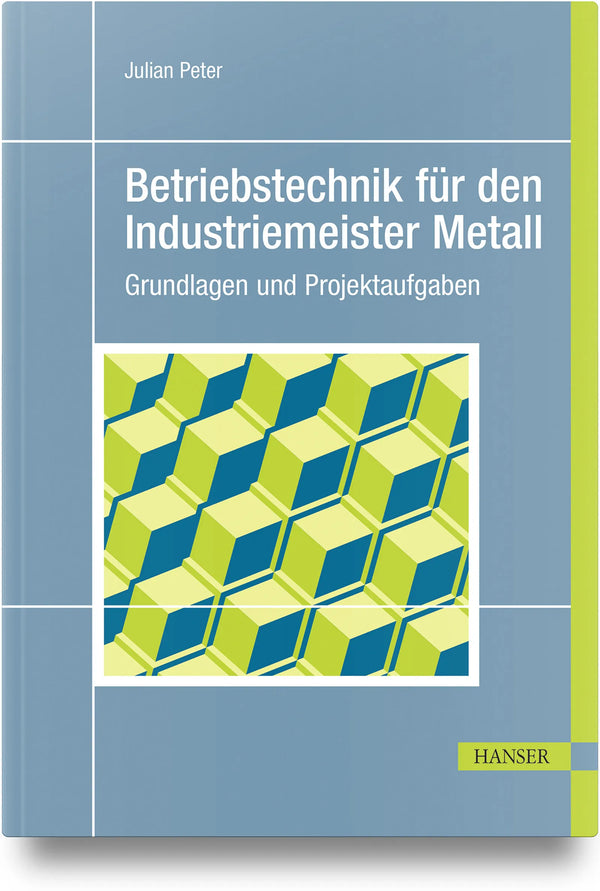 Betriebstechnik für den Industriemeister Metall