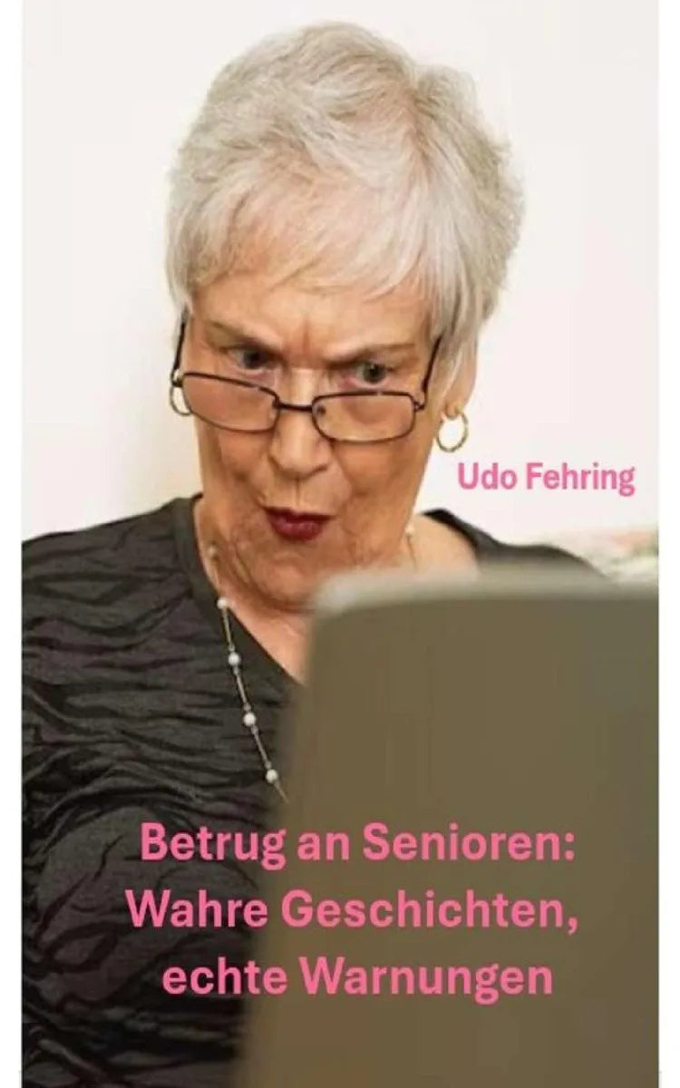 Betrug an Senioren: Wahre Geschichten, echte Warnungen