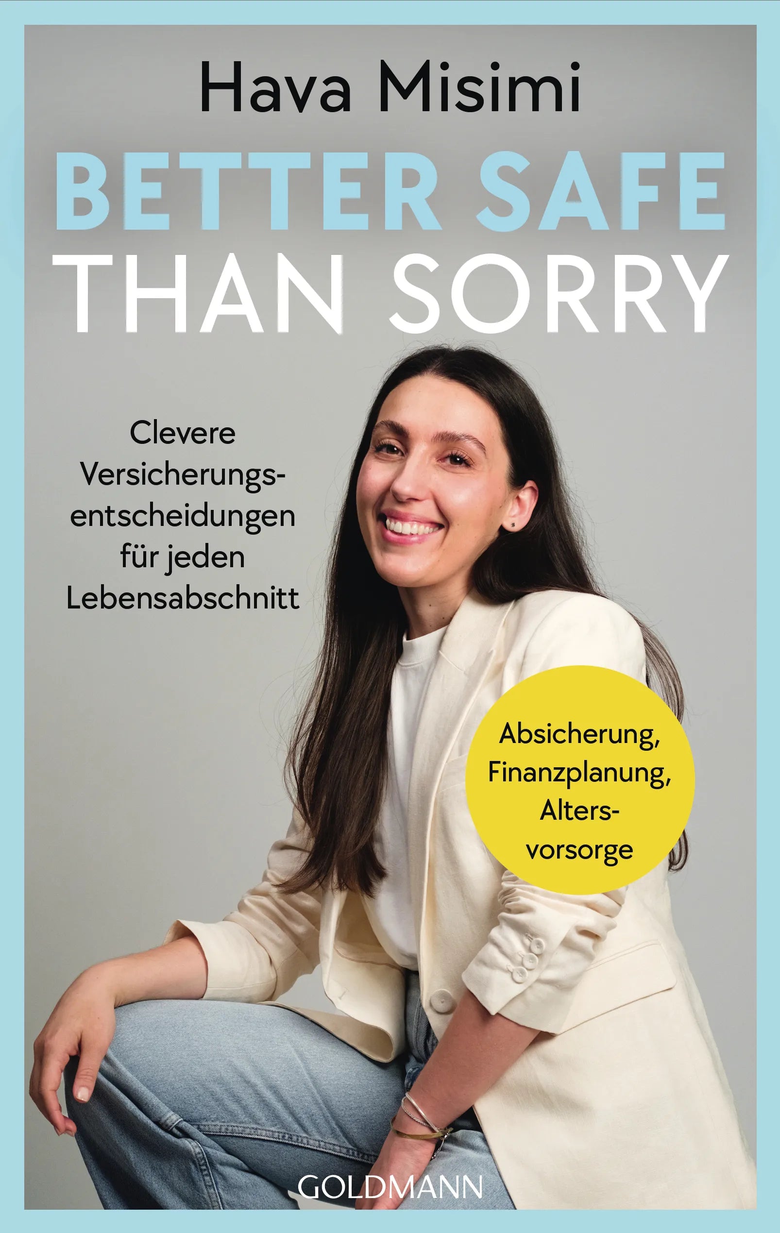 Cover: Better safe than sorry (E-Book) von Hava Misimi