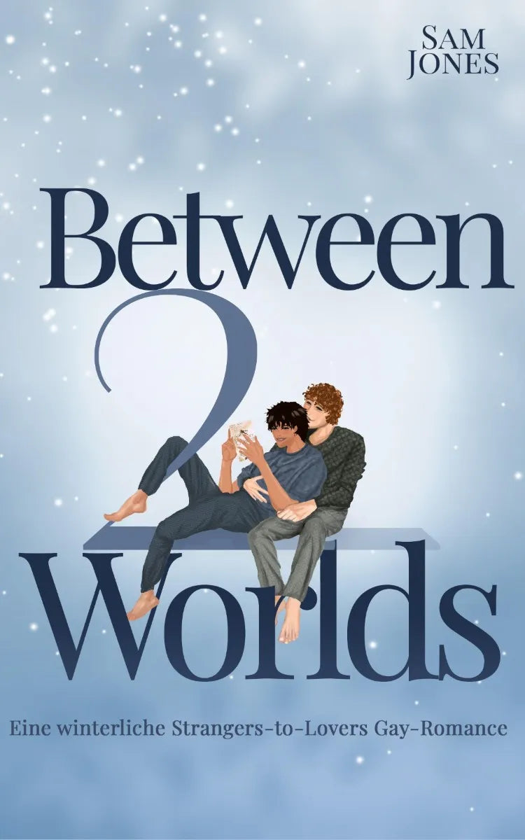 Cover: Between 2 Worlds (E-Book) von Sam Jones