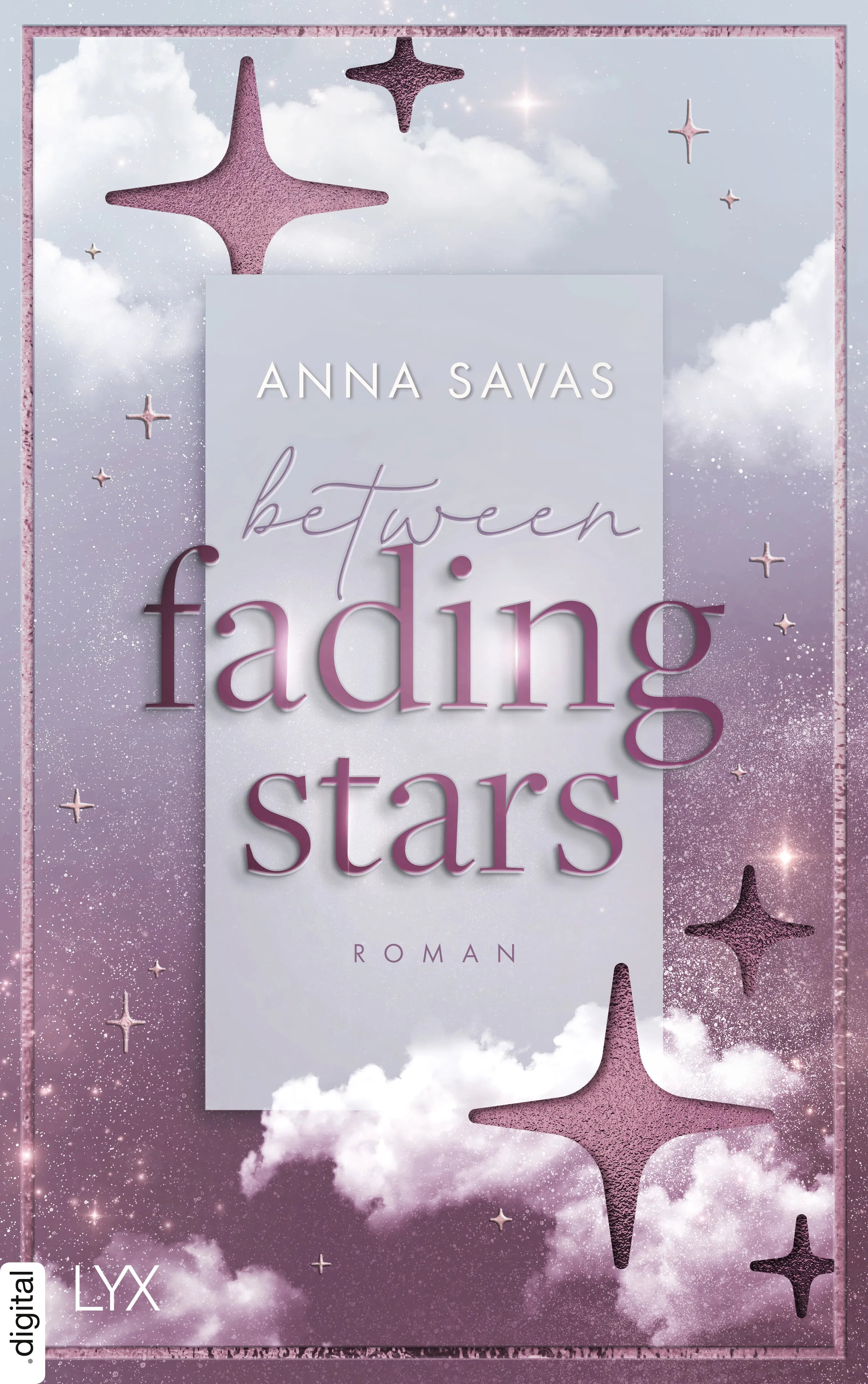 Cover: Between Fading Stars (E-Book) von Anna Savas