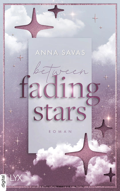 Cover: Between Fading Stars (E-Book) von Anna Savas