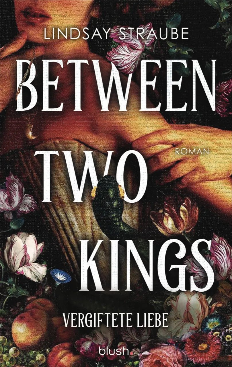 Cover: Between Two Kings - Vergiftete Liebe (E-Book) von Lindsay Straube