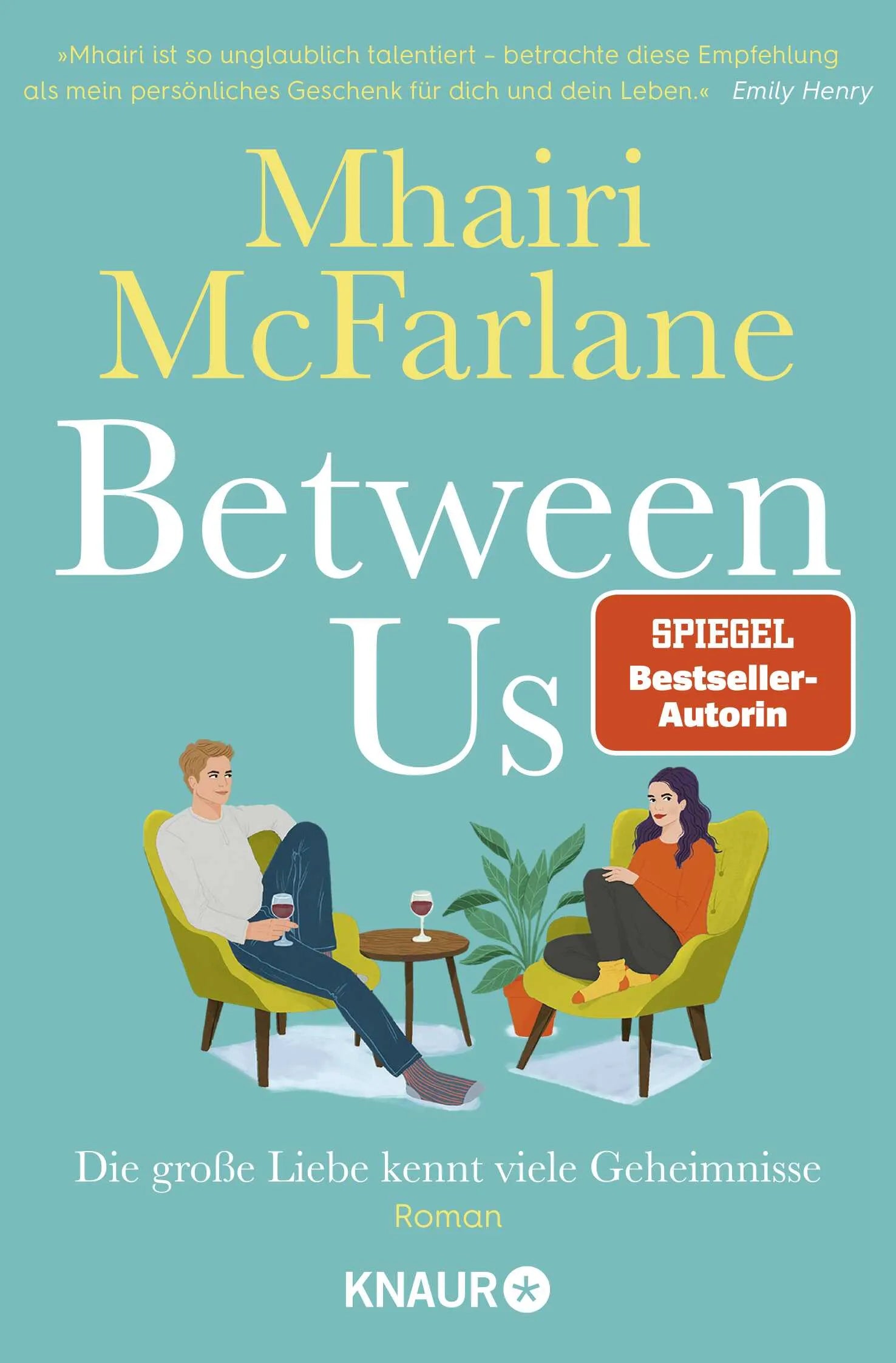 Buchcover von 'Between Us - Die große Liebe kennt viele Geheimnisse' - Taschenbuch von Mhairi McFarlane