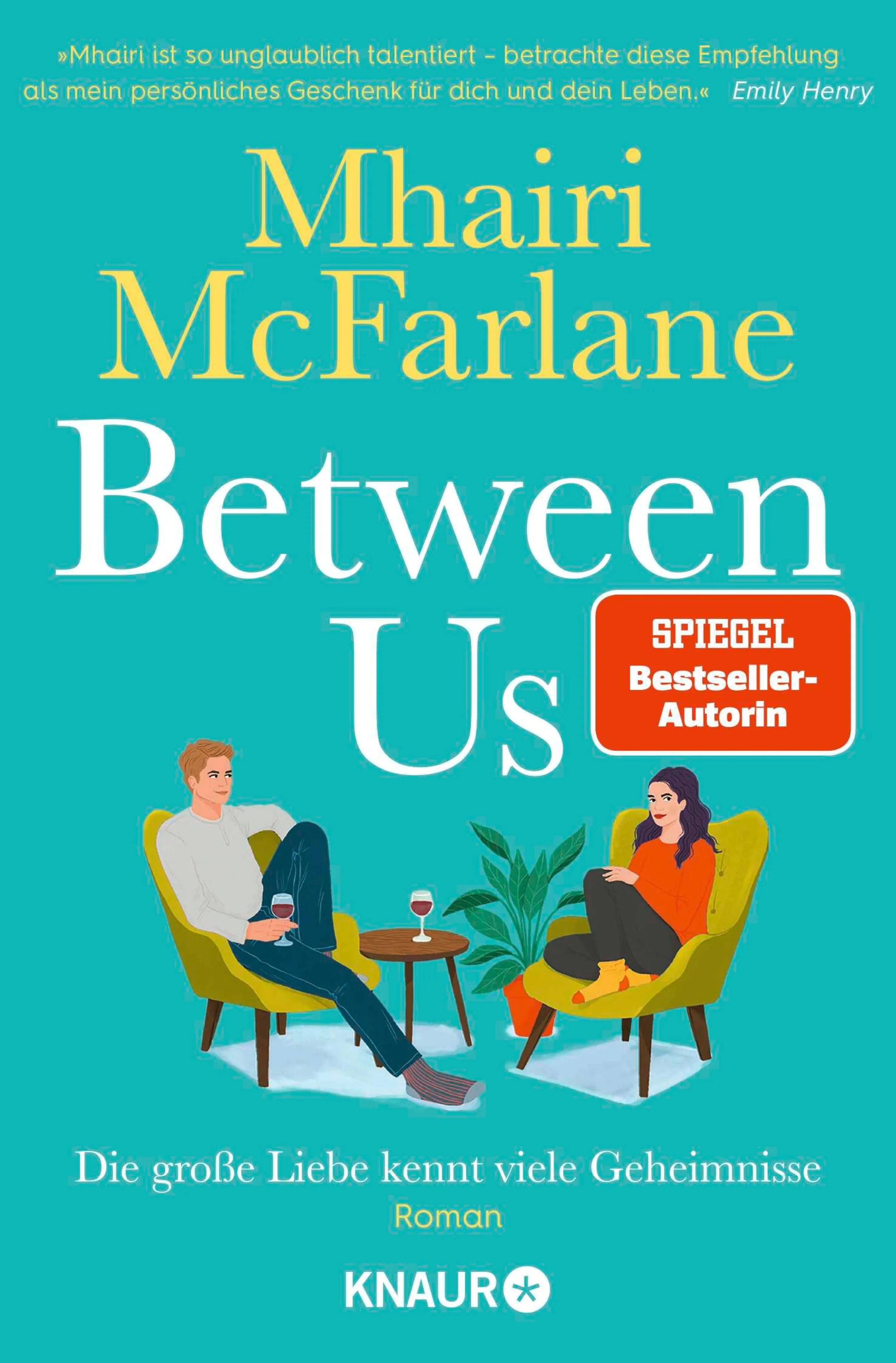 Cover: Between Us - Die große Liebe kennt viele Geheimnisse (E-Book) von Mhairi McFarlane