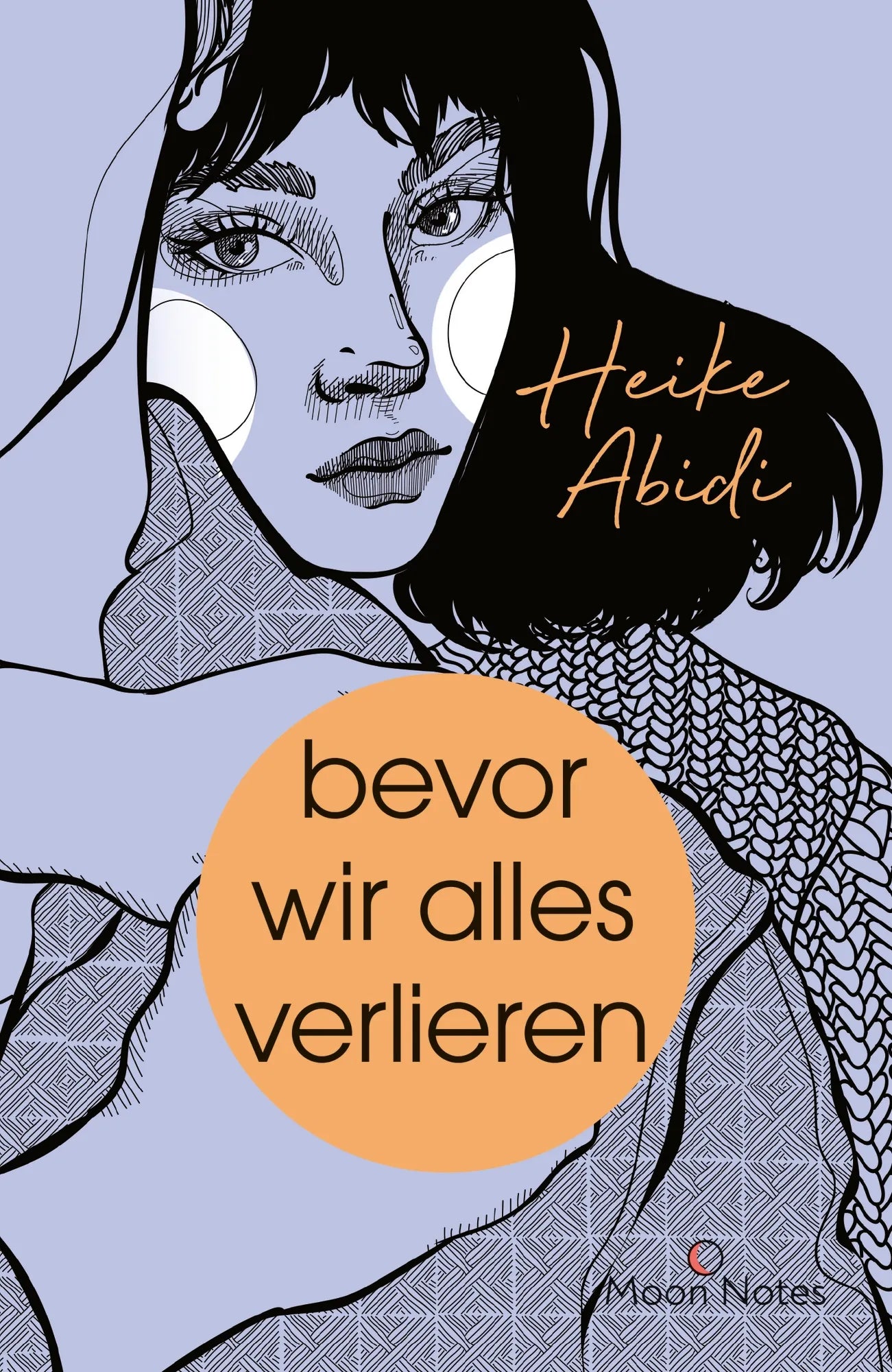 Cover: Bevor wir alles verlieren (Taschenbuch) von Heike Abidi